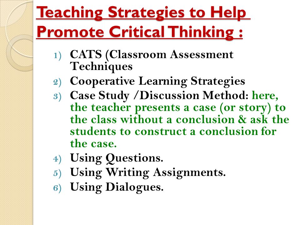 Teaching strategies to help promote critical thinking